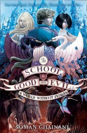 THE SCHOOL FOR GOOD AND EVIL 2 - A WORLD WITHOUT P