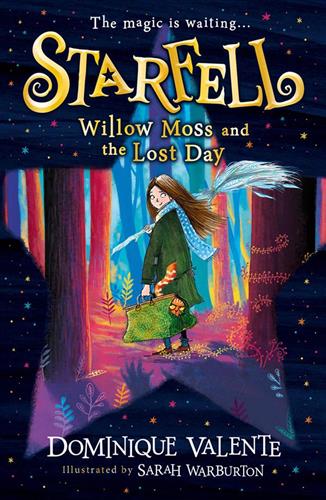 STARFELL BK 1 : WILLOW MOSS AND THE LOST DAY UK