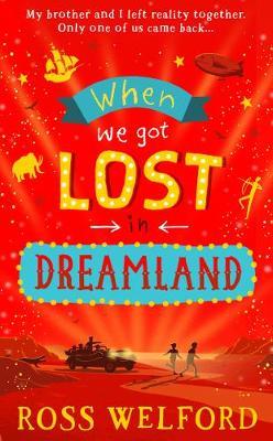 WHEN WE GOT LOST IN DREAMLAND