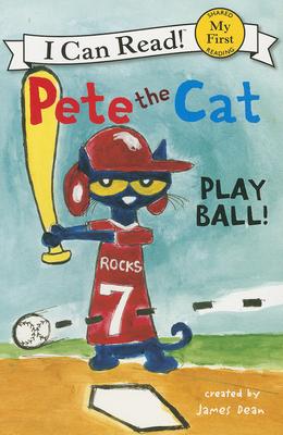 PETE THE CAT PLAY BALL I CAN READ MY FIRST READING