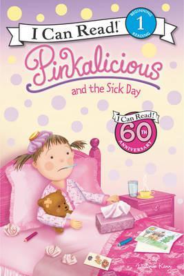 PINKALICIOUS AND THE SICK DAY - I CAN READ 1