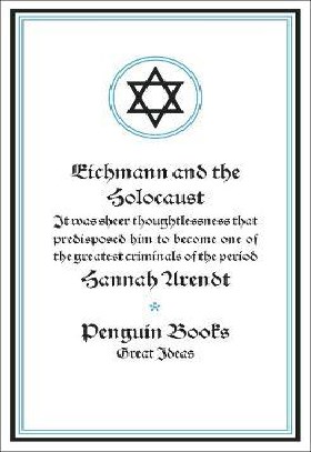 EICHMANN AND THE HOLOCAUST- GREAT IDEAS