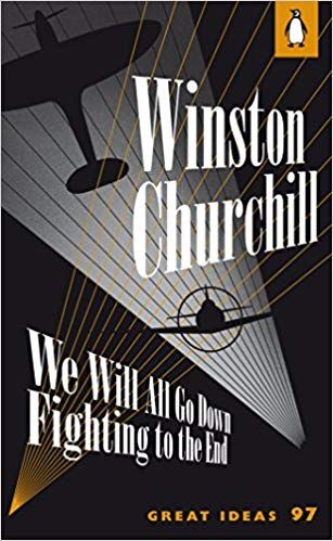 WE WILL ALL GO DOWN FIGHTING TO THE END - GREAT IDEAS