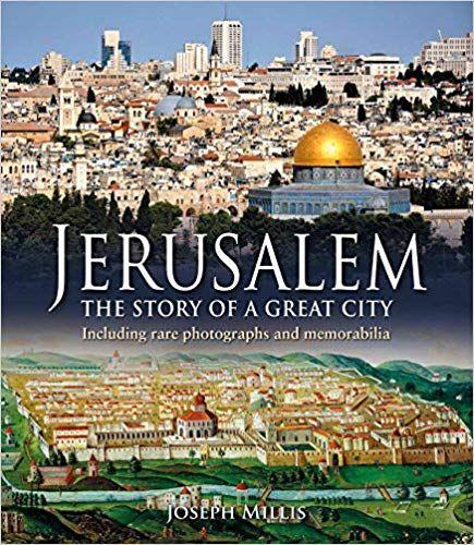 JERUSALEM: THE STORY OF A GREAT CITY HC