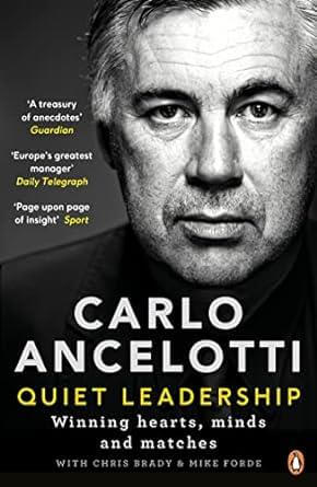 QUIET LEADERSHIP CARLO ANCELOTTI UK PB