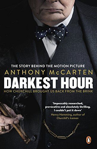DARKEST HOUR: HOW CHURCHILL BROUGHT US BACK FROM T