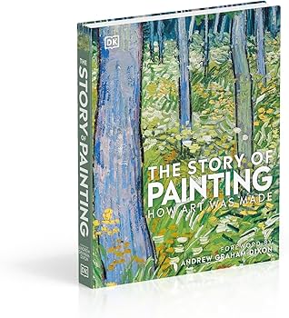 THE STORY OF PAINTING - HOW ART WAS MADE