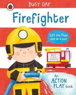 BUSY DAY: FIREFIGHTER