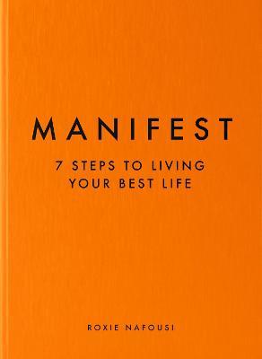 MANIFEST 7 STEPS TO LIVING YOUR BEST LIFE