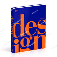 DESIGN - THE DEFINITIVE VISUAL HISTORY