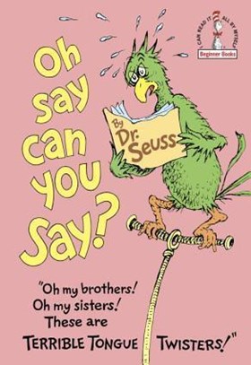 OH, SAY CAN YOU SAY?
