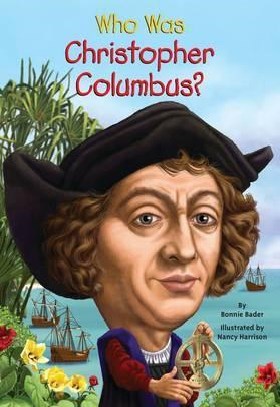 WHO WAS CHRISTOPHER COLUMBUS?
