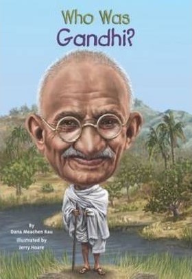 WHO WAS GANDHI?