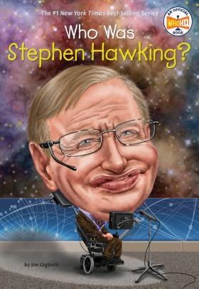 WHO WAS STEPHEN HAWKING