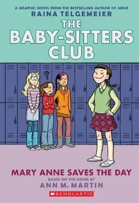 THE BABY-SITTERS CLUB MARY ANNE SAVES THE DAY
