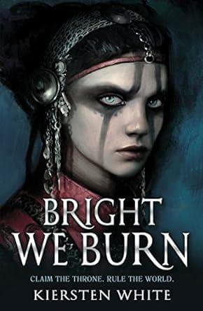 BRIGHT WE BURN - THE CONQUERORS SAGA 3 PB UK