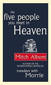 THE FIVE PEOPLE YOU MEET IN HEAVEN