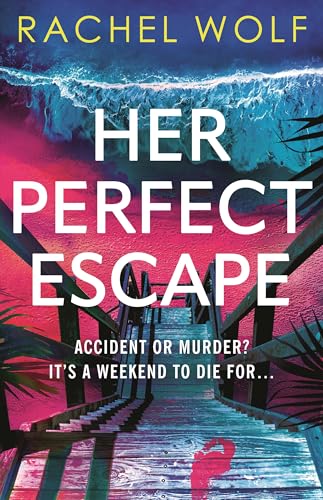 HER PERFECT ESCAPE