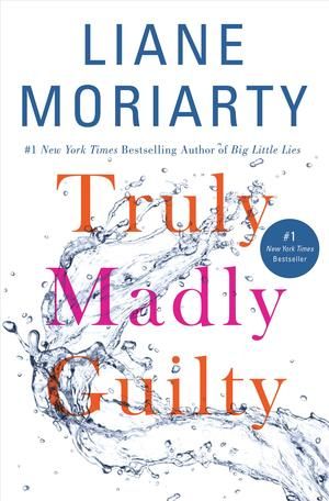 TRULY MADLY GUILTY LIANE MORIARTY US MM