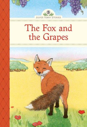 THE FOX AND THE GRAPES-SILVER PENNY STORIES