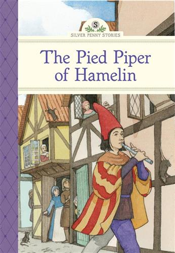 THE PIED PIPER OF HAMELIN-SILVER PENNY STORIES