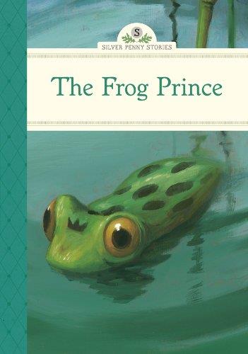 THE FROG PRINCE-SILVER PENNY STORIES
