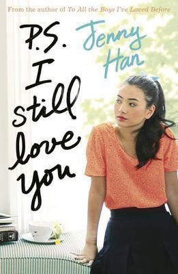 P S I STILL LOVE YOU (TO ALL THE BOYS BK 2) PB UK