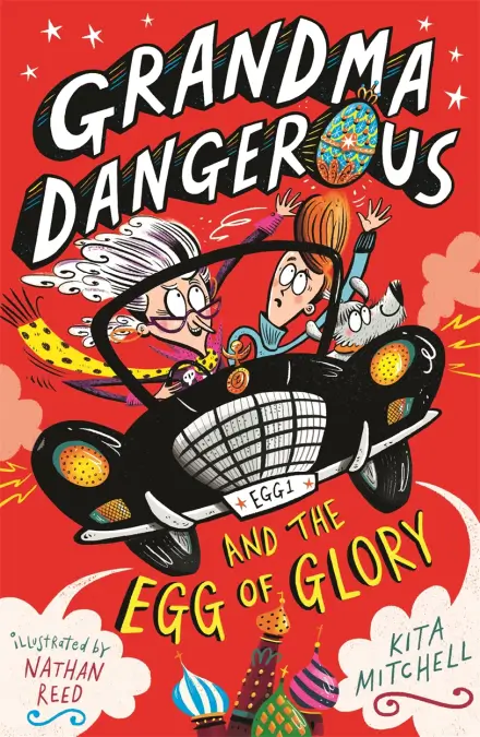 GRANDMA DANGEROUS AND THE EGG OF GLORY PB UK