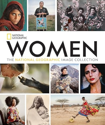 WOMEN - THE NATIONAL GEOGRAPHIC IMAGE COLLECTION