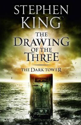 THE DRAWING OF THE THREE- DARK TOWER 2