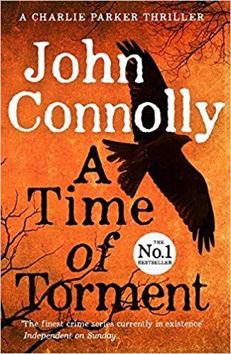 A TIME OF TORMENT JOHN CONNOLLY UK MM