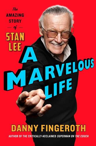 A MARVELOUS LIFE:  THE AMAZING STORY OF STAN LEE U