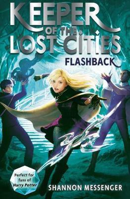 BOOK 7 OF 9: KEEPER OF THE LOST CITIES - FLASHBACK