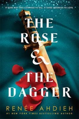 THE ROSE AND THE DAGGER : THE WRATH AND THE DAWN B