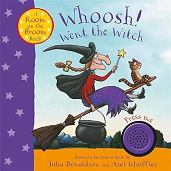 WHOOSH! WENT THE WITCH JULIA DONALDSON
