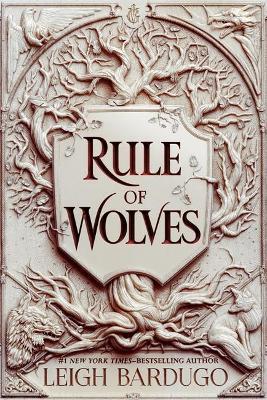 RULE OF WOLVES (KING OF SCARS BK 2)