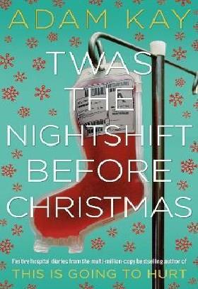 TWAS THE NIGHTSHIFT BEFORE CHRISTMAS HC UK