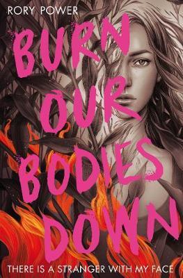 BURN OUR BODIES DOWN