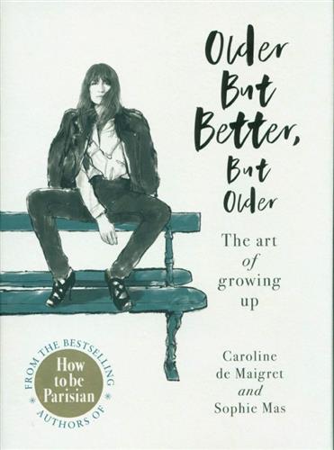 OLDER BUT BETTER, BUT OLDER HC UK