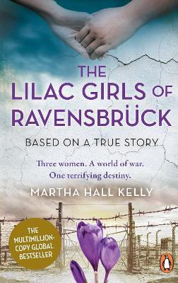 THE LILAC GIRLS OF RAVENSBRUCK