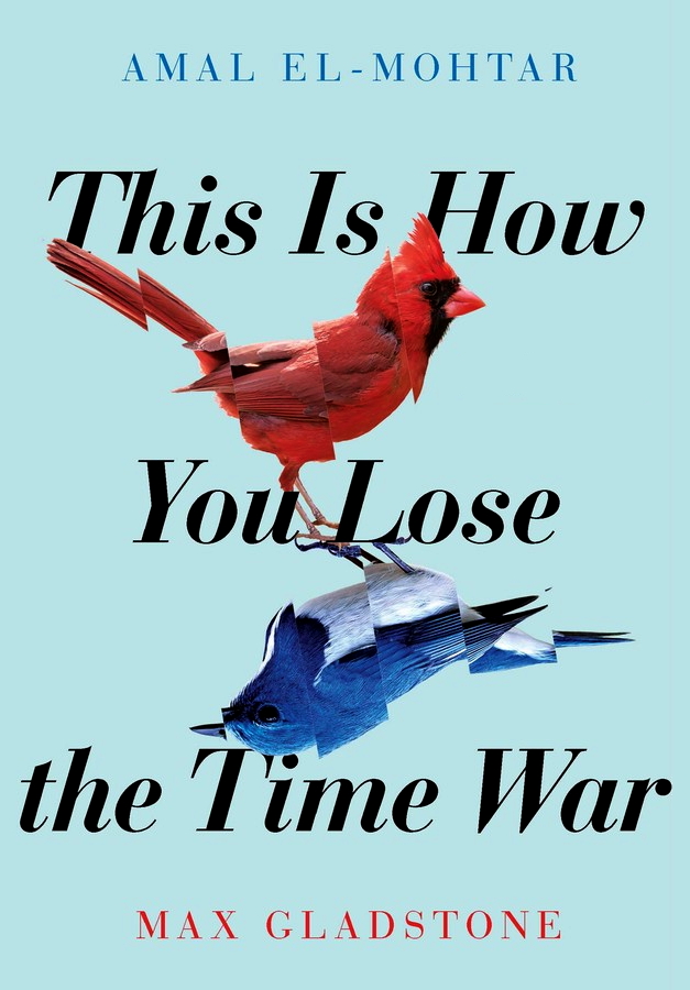 THIS IS HOW YOU LOSE THE TIME WAR