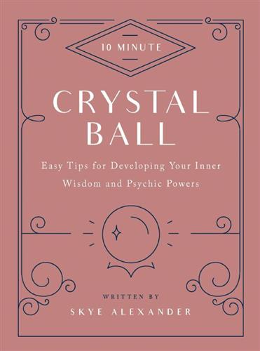 10 MINUTE CRYSTAL BALL