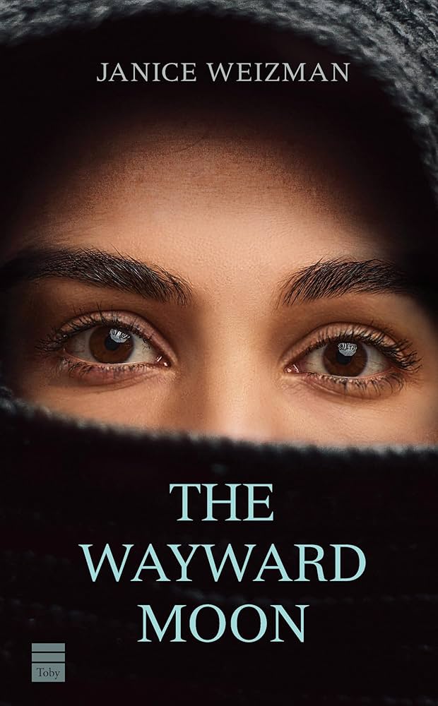 The Wayward Moon \ Janice Weizman