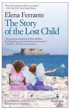 STORY OF THE LOST CHILD  - NEAPOLITAN NOVELS BK 4