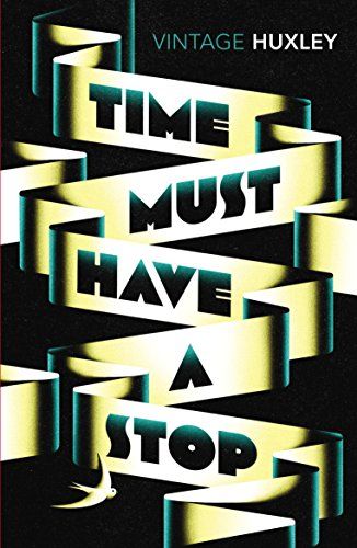 TIME MUST HAVE A STOP ALDOS HUXLEY UK PB