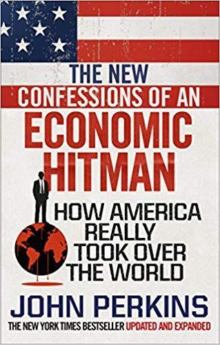 THE NEW CONFESSIONS OF AN ECONOMIC HITMAN PB UK