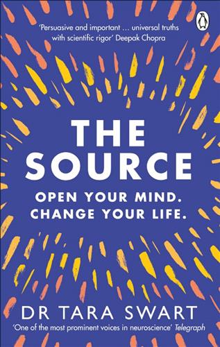 THE SOURCE: OPEN YOUR MIND, CHANGE YOUR LIFE PB UK