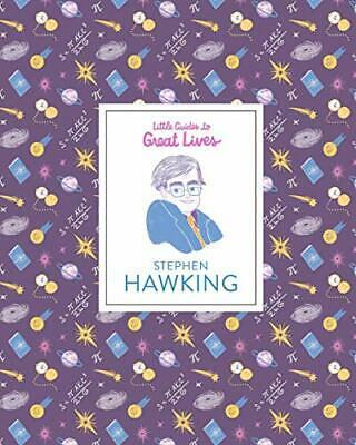 LITTLE GUIDES TO GREAT LIVES STEPHEN HAWKING
