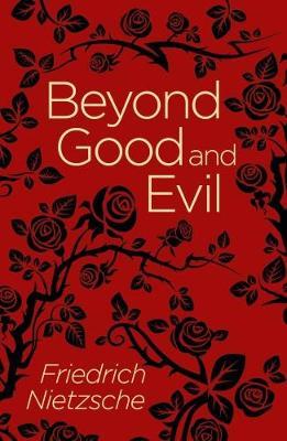 BEYOND GOOD AND EVIL