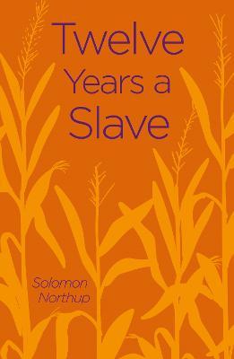 TWELVE YEARS A SLAVE